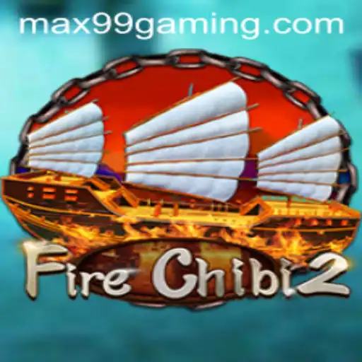 Exploring the Features and Mechanics of FireChibi2: The MAX99 Experience